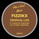 Tropical Life Single