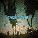 Taking Over Remix Single