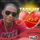 Take My Love Single