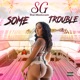 Some Trouble feat Maskerade Single
