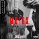 Bad Mofos Single