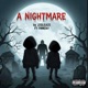 A Nightmare feat Tmmzay Single