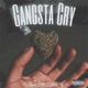 Gangsta Cry feat MonteQ Single