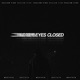 Eyes Closed Single