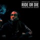 Ride or Die Single