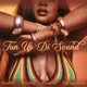 Tun Up Di Sound Single