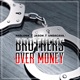Brothers over Money Single
