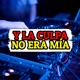 Y la Culpa No Era Mia Techno Mix Single