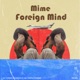 Foreign Mind Single
