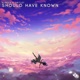 Should Have Known Single