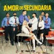 Amor de Secundaria Single