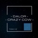 Dalor Crazy Cow Single