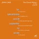 Cage The Choral Works Vol 1