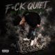 F k Quiet On The Creek feat B2 Summsicc Alloffdachip P2beenscoreeeddd KTDKxllboy Zdot Single