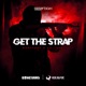 Get the Strap Single