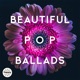 Beautiful Pop Ballads