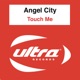 Touch Me Remixes