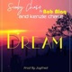 DREAM feat Bob Blaq Kenzie Chase Single