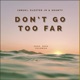 Don t Go Too Far feat Shanty Single