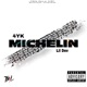 Michelin feat Lil Dev Single