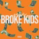 Broke Kids Single