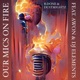 Our Mics On Fire feat Awon Elements Dustmightz Single