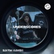 underscores at Electric Cleaners DJ Mix