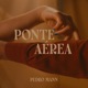 Ponte Aérea Single