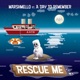 Rescue Me feat A Day to Remember Single
