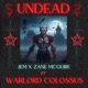 UNDEAD feat Warlord Colossus Single