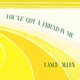 You ve Got a Friend in Me Single