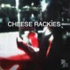 cheese rackies Single
