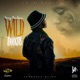 Wild Thoughts feat Young Star 6ixx Single