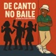 DE CANTO NO BAILE Single