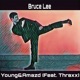 Bruce Lee feat Thraxx Single