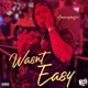 Wasn t Easy Single