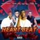 Heart Beat feat Double Cee Kelzi Spy Kindoboi Single