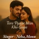 Tere Pyaar Mein Kho Gaya Single