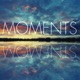 Moments Single