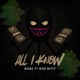 All I Know feat Nick Nitty Single