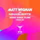 Never Dance Alone Matt Wigman vs Nina Suerte Single