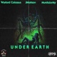 Under Earth feat Warlord Colossus Murdajunky Single
