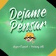 Déjame Pensar X X Single