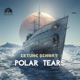 Polar Tears Single