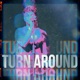 Turn Around feat sam Single