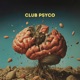 Club Psyco Single
