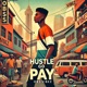 Hustle Go Pay Single