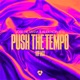 Push The Tempo VIP Mix Single