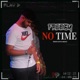 No Time Single