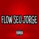 Flow Seu Jorge Single